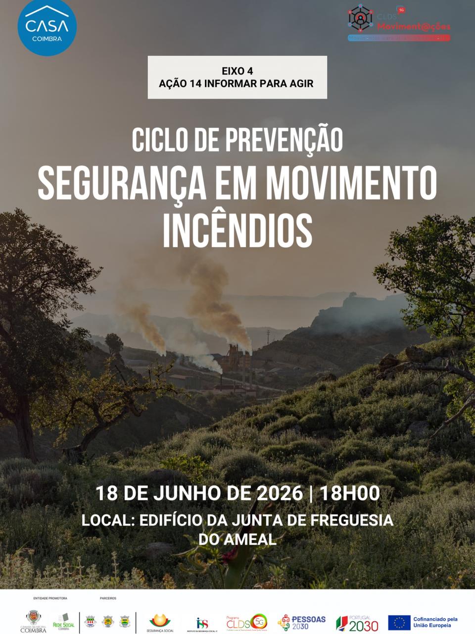 CICLO DE PREVEN&Ccedil;&Atilde;O "SEGURAN&Ccedil;A EM MOVIMENTO-INC&Ecirc;NDIOS" AMEAL