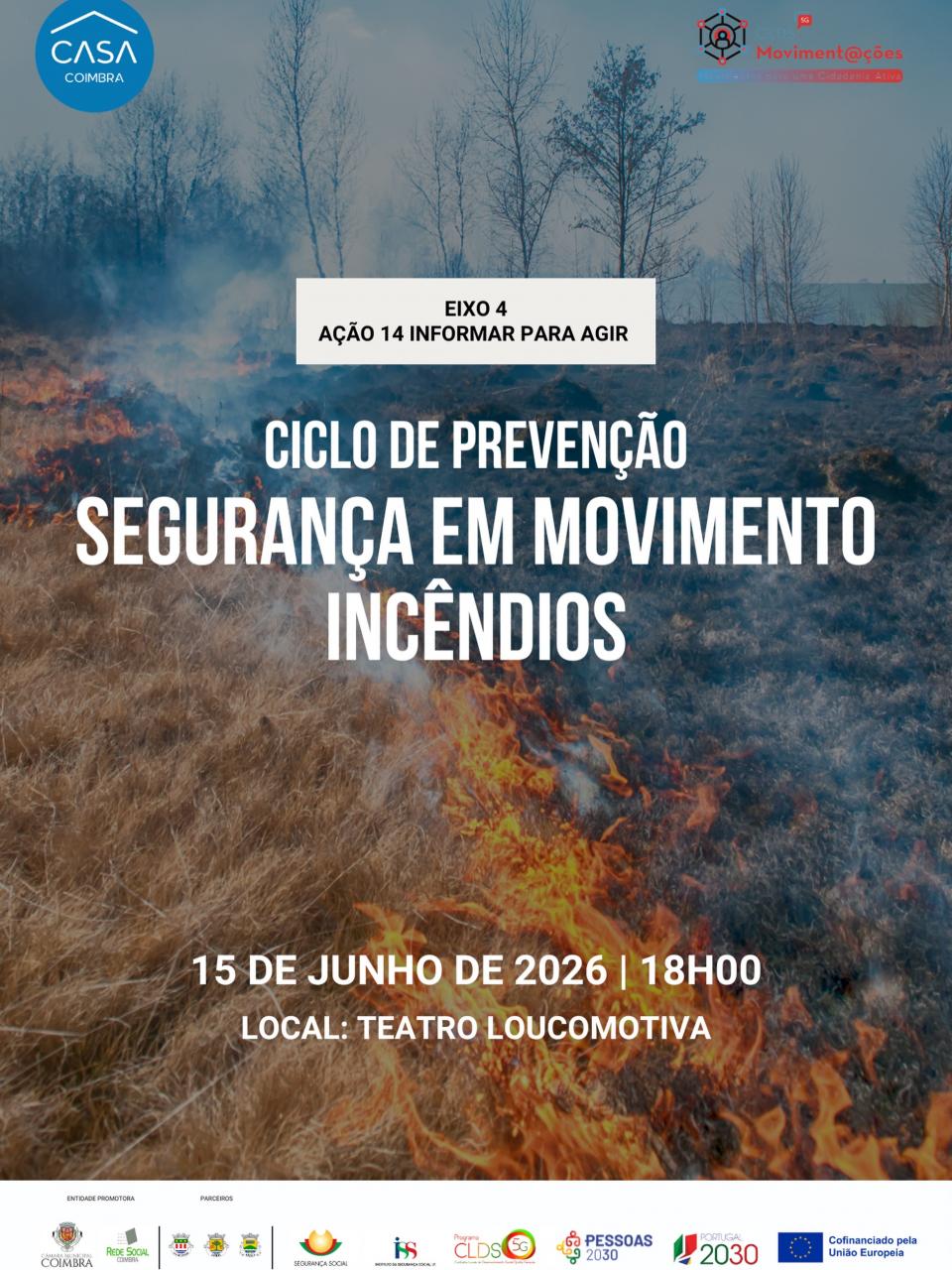 CICLO DE PREVEN&Ccedil;&Atilde;O "SEGURAN&Ccedil;A EM MOVIMENTO-INC&Ecirc;NDIOS" TAVEIRO