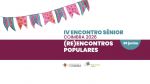  IV Encontro S&eacute;nior &ndash; Coimbra 2026: &ldquo;(Re)Encontros Populares&rdquo;